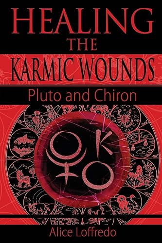 Download Healing the Karmic Wounds: Pluto and Chiron PDF