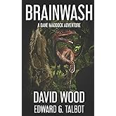 Brainwash: A Dane Maddock Adventure (Dane Maddock Universe)