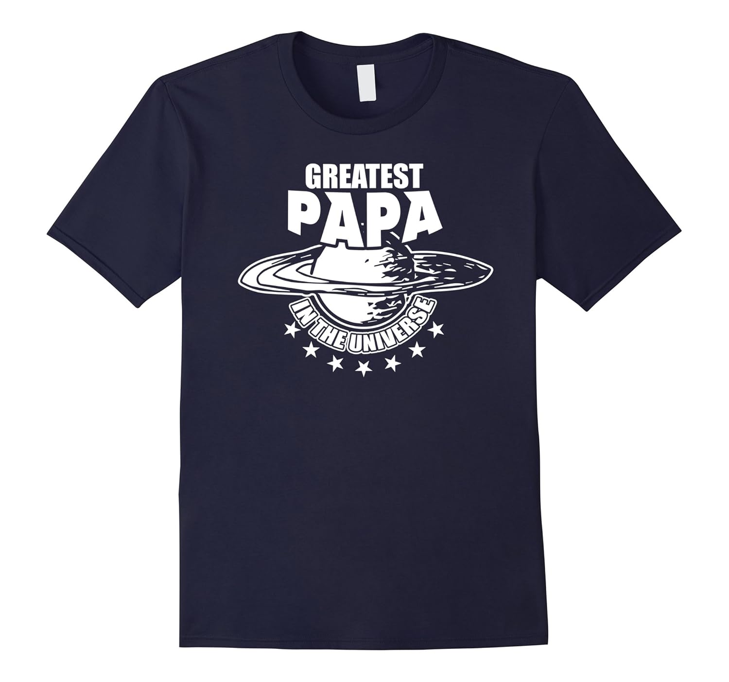 I'm A Greatest Papa In The Universe T Shirt, Father T Shirt-ANZ