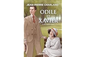 Odile et Xavier - Tome 3: Quittance finale (French Edition)