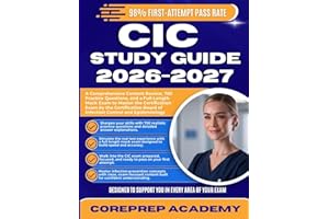 CIC STUDY GUIDE 2026-2027: A Comprehensive Content Review, 750 Practice Questions, and a Full-Length Mock Exam to Master the 