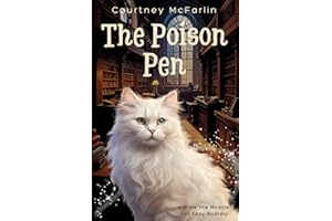 The Poison Pen: A Millie the Miracle Cat Cozy Mystery Book #4