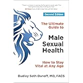 The Ultimate Guide to Male Sexual Health: How to Stay Vital at Any Age