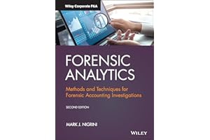 Forensic Analytics: Methods and Techniques for Forensic Accounting Investigations