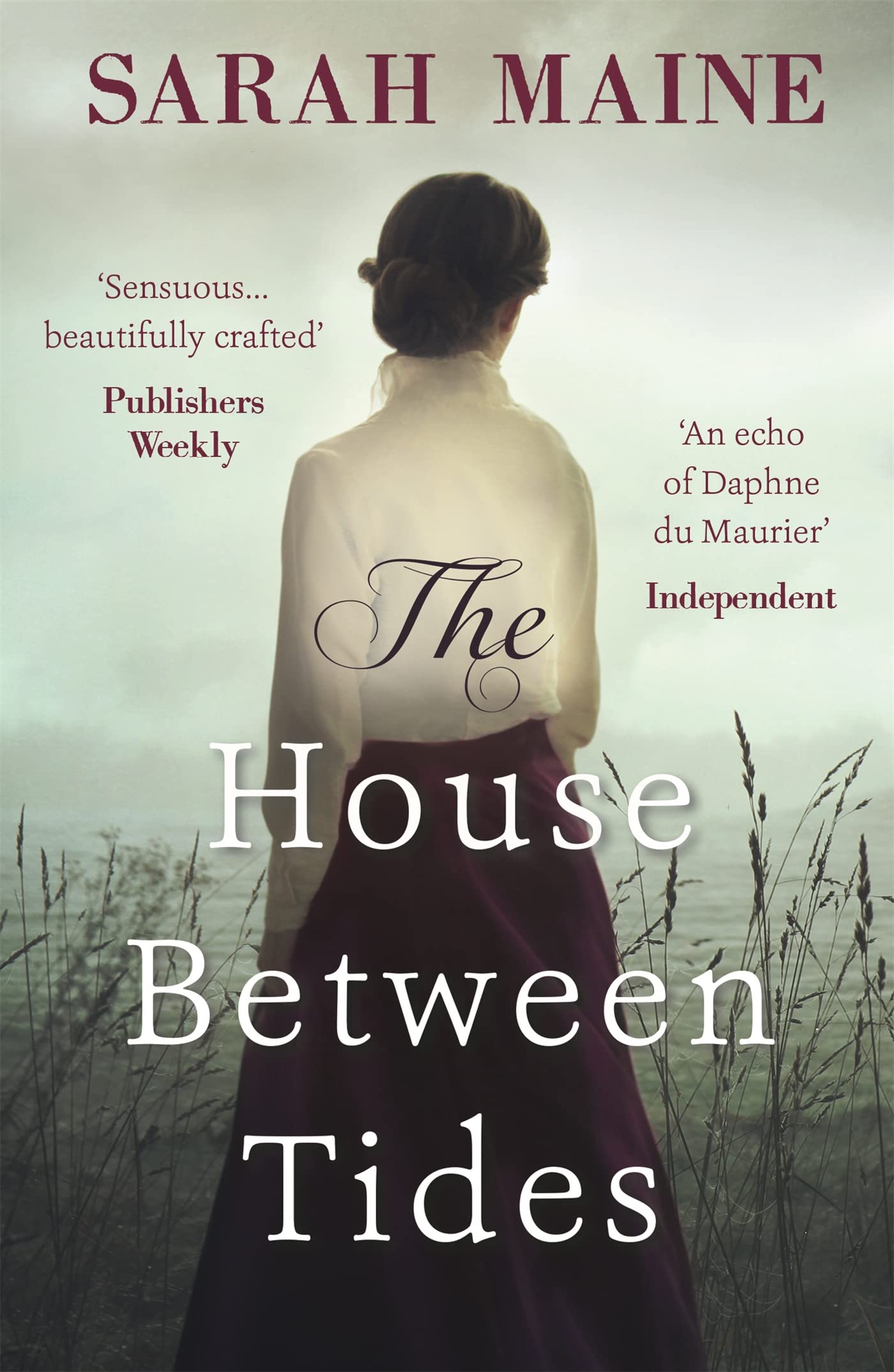 The House Between Tides: A spellbindingly atmospheric mystery set in the beautiful Scottish wilderness, Waterstones Scottish Book of the Year 2018