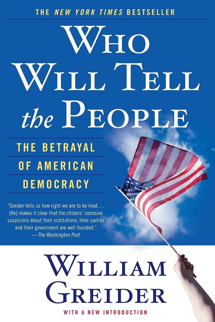 Who Will Tell The People? : The Betrayal Of American Democracy 