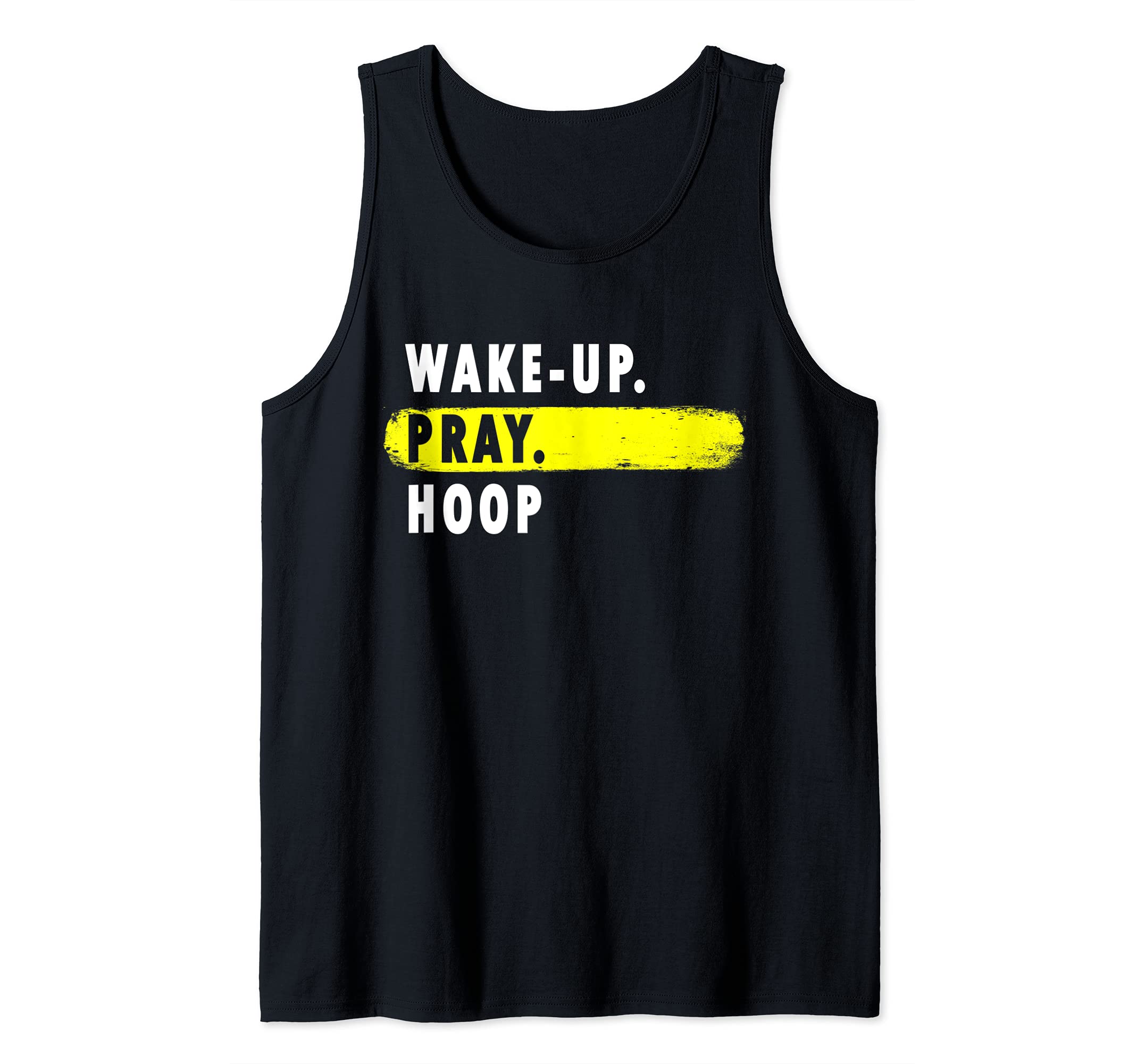 Wake Up, Pray, Hoop - Novelty Basketball Tank Top
