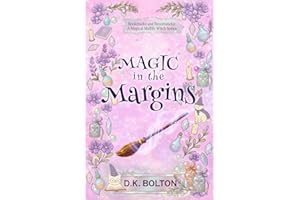 Magic in the Margins (Bookmarks and Broomsticks: A Magical Midlife Witch Series Book 2)