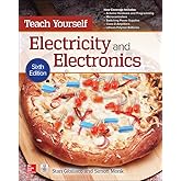 Teach Yourself Electricity and Electronics, Sixth Edition