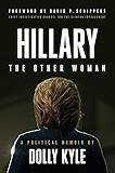 Hillary the Other Woman: A Political Memoir