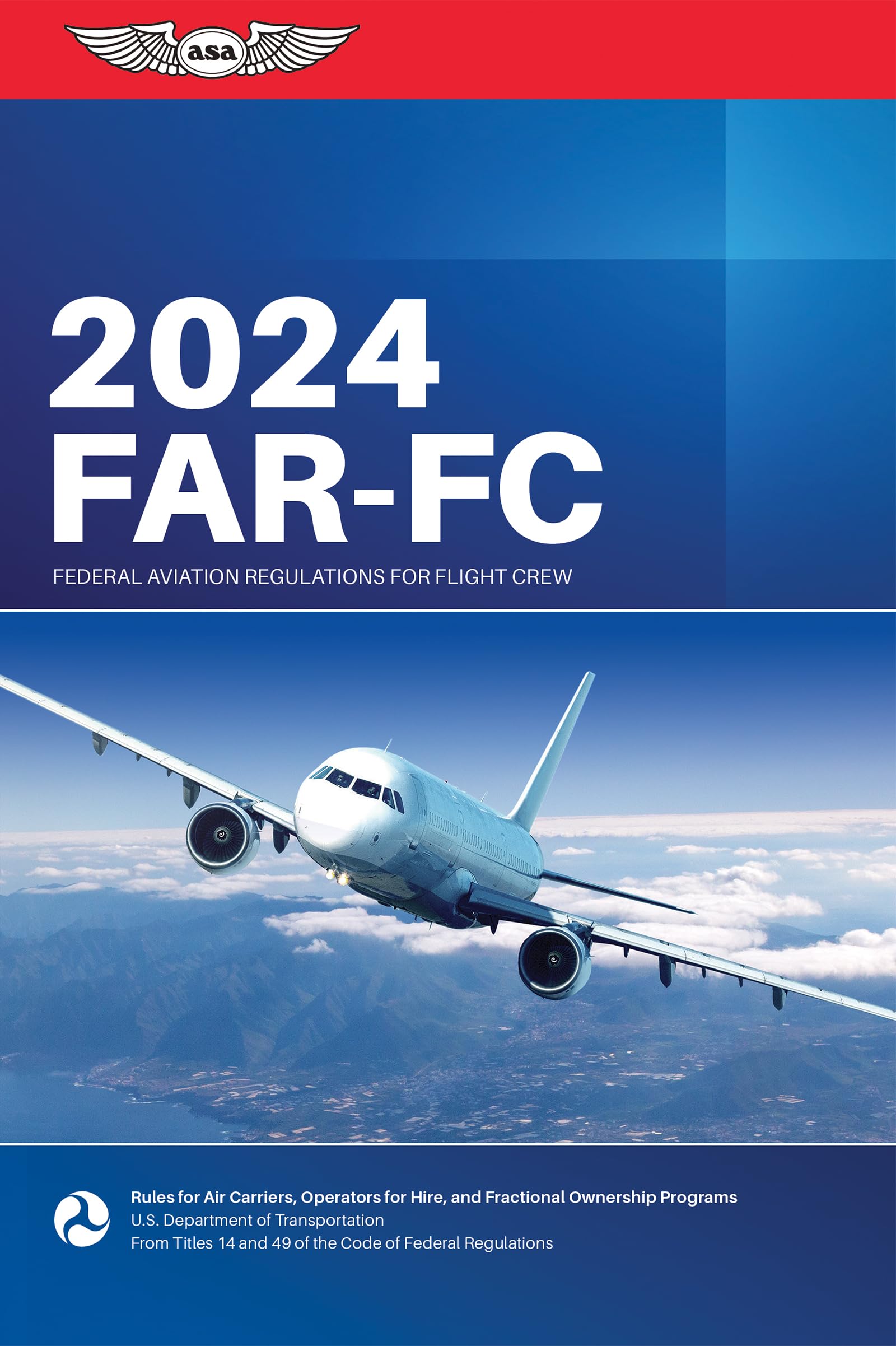 FAR-FC 2024: Federal Aviation Regulations for