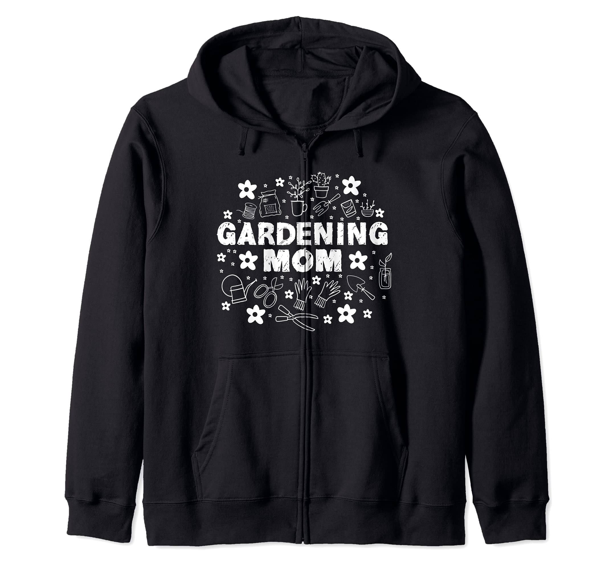 Gardening Mom, Mother Hobby Gardener Outfit Zip Hoodie