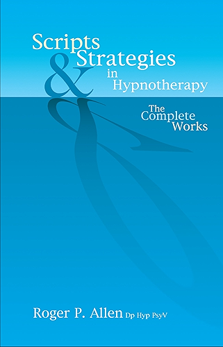 Download Scripts & Strategies in Hypnotherapy: The Complete Works (English Edition) PDF
