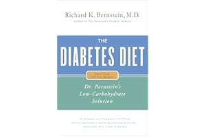 The Diabetes Diet: Dr. Bernstein's Low-Carbohydrate Solution (Dr. Bernstein's Low Carbohydrate Solution)