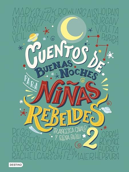 Cuentos de buenas noches para niñas rebeldes 2 - Libros para empoderar a las niñas - Mil ideas para regalar