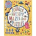 Totally Awesome Mazes and Puzzles: Over 200 Brain-bending Challenges