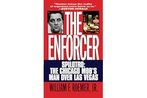 Enforcer: Spilotro: The Chicago Mob's Man Over Las Vegas