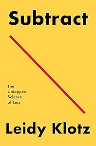 Subtract: The Untapped Science of Less book cover