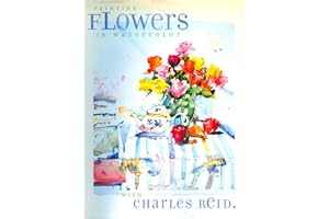 Painting Flowers in Watercolor with Charles Reid