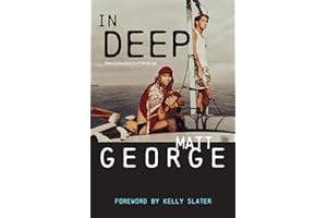In Deep: The Collected Surf Writings