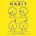 The Power of Habit: Why We Do What We Do in Life and Business