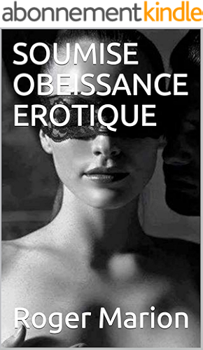 Download SOUMISE OBEISSANCE EROTIQUE PDF