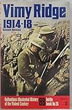 Vimy Ridge 1914-18 - Battle Book #26, Ballantine's Illustrated History Of The Violent Century