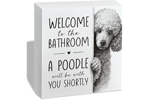 Funny Bathroom Decor Sign, Welcome to The A Poodle Will Be with You Shortly White Wooden Box Sign Plaque, Dog Wood Decoration