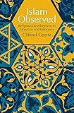 Islam Observed: Religious Development in Morocco and Indonesia (Phoenix Books)