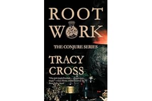 Rootwork (The Conjure Series)