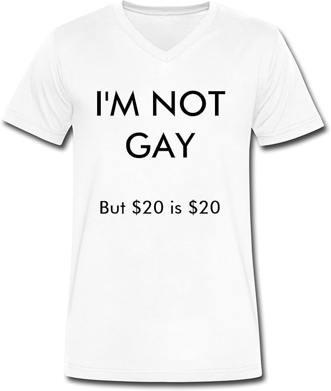 Sammy hombre no soy Gay pero $20 es $20 blanco camiseta de algodón: Amazon.es: Ropa y accesorios