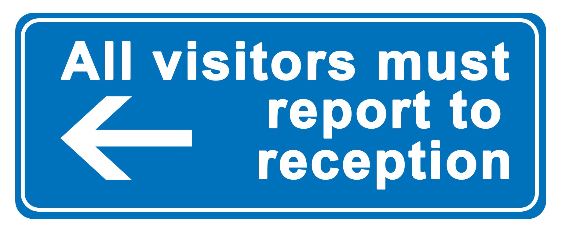 4 x All visitors must report to reception (arrow left) - Information Sign Removable Self Adhesive Waterproof Durable Vinyl Label Sticker 225mm x 106mm