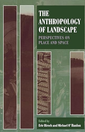 Download The Anthropology of Landscape: Perspectives on Place and Space PDF
