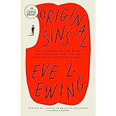 Original Sins: The (Mis)education of Black and Native Children and the Construction of AmericanRacism