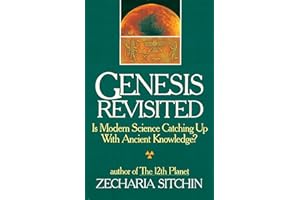 Genesis Revisited: Is Modern Science Catching Up With Ancient Knowledge?