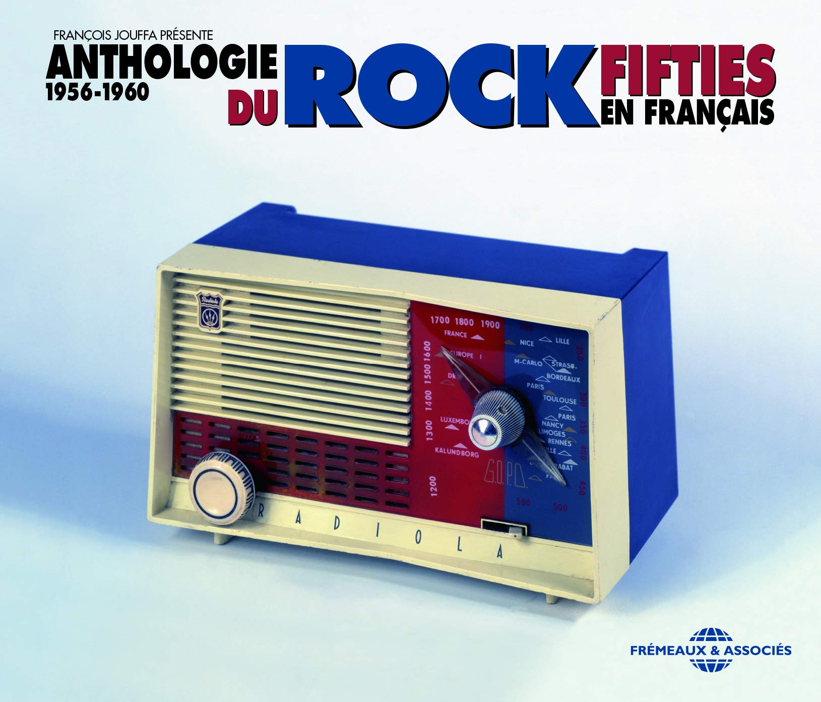 Anthologie Du Rock Fifties En Francais 1956 1960 Francois Jouffa Et P Amazon Com Books