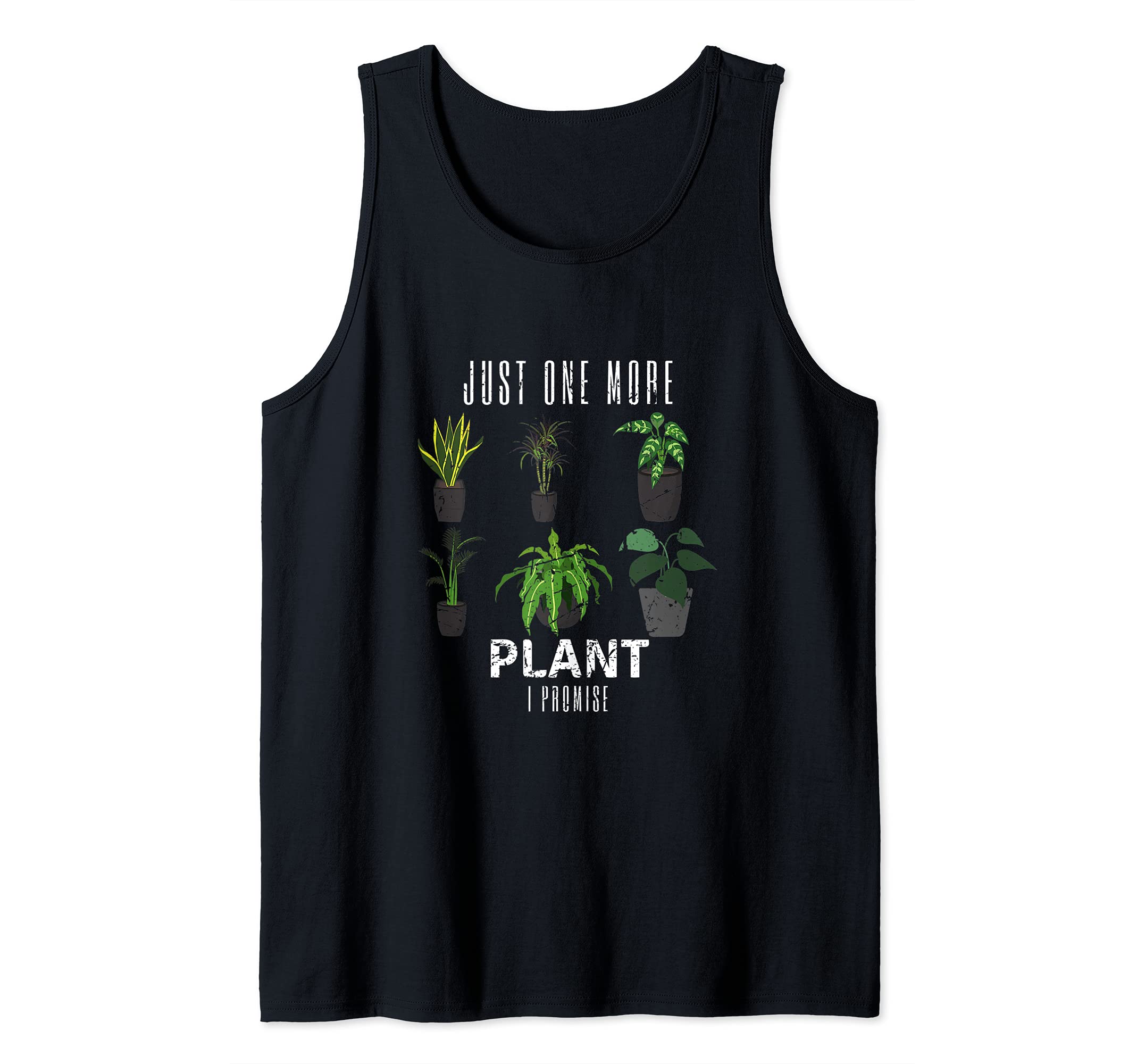 Just One More Plant Funny Gardener Gardening Tools Tank Top
