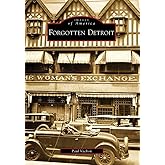 Forgotten Detroit (Images of America)