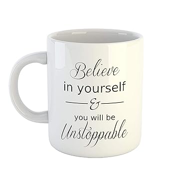 iKraft Believe in Yourself & You Will Be Unstoppable Inspirational Motivational Quotes White 11oz Coffee Mug Tea Cup