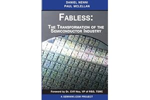 Fabless: The Transformation of the Semiconductor Industry