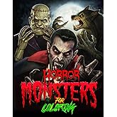 Horror Monsters Coloring Book: A Creepy Collection of Creatures to color for Adults