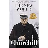 The New World (A History of the English-Speaking Peoples)