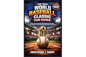 The 2026 World Baseball Classic Fan Guide: Teams, Pools, Schedule, Rules Explained, Bracket Predictions, and Everything You N