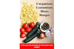 S'organiser, économiser et mieux manger (French Edition)