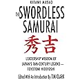 The Swordless Samurai: Leadership Wisdom of Japan's Sixteenth-Century Legend---Toyotomi Hideyoshi