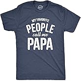Crazy Dog Mens T Shirt My Favorite People Call Me Papa Family Love Fathers Day Tee
