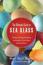 The Ultimate Guide to Sea Glass: Beach Comber's