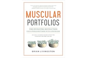 Muscular Portfolios: The Investing Revolution for Superior Returns with Lower Risk