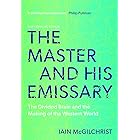 The Master and His Emissary: The Divided Brain and the Making of the Western World