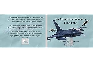 Les Ailes de la Puissance Française : L'Aviation Militaire Française et ses Performances (French Edition)